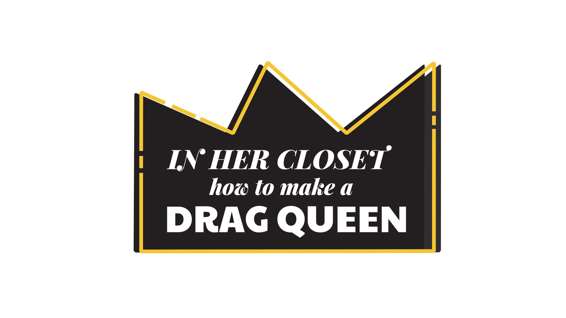 In Her Closet—How to Make a Drag Queen overview photo